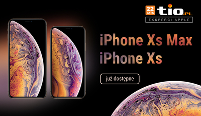 Nowe iPhone Xs i Xs Max już dostępne w TiO.pl