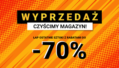 Wielkie czyszczenie, ostatnie sztuki w atrakcyjnych cenach!