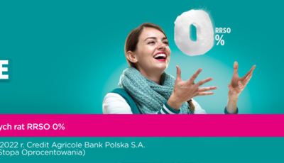 Ruszamy z ratami 0% w Credit Agricole