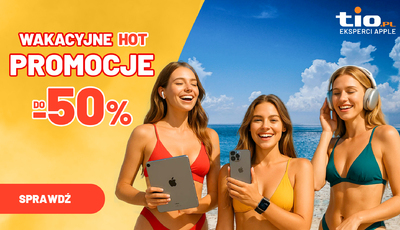 Gorące promocje na lato tylko w TiO.pl