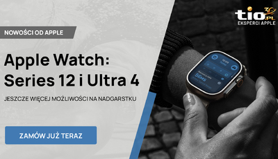 Nowe Apple Watch już dostępne w TiO