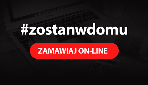 Zostań w domu, zamawiaj online
