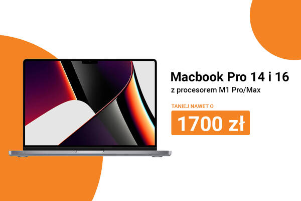 MacBooki Pro 14 i 16" M1 Pro/Max - taniej nawet do 1700zł!