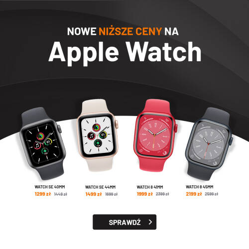 Wybrane modele Apple Watch w nowych, niższych cenach!