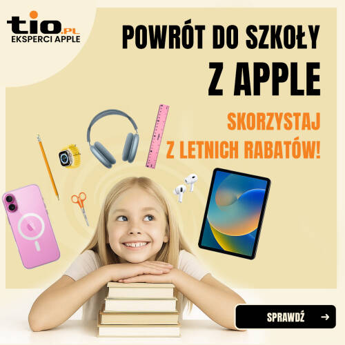 Powrót do szkoły z Apple