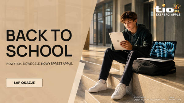 Nowy rok szkolny - nowy sprzęt Apple