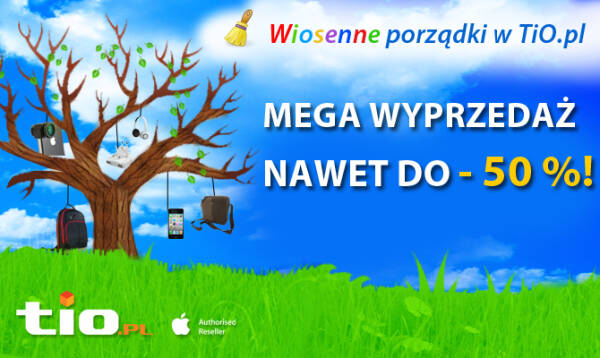 MEGA Wyprzedaż do - 50%! Wiosenne porządki w TiO.pl