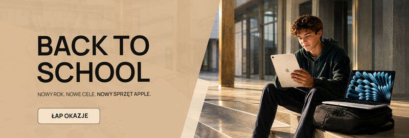 Nowy rok szkolny - nowy sprzęt Apple