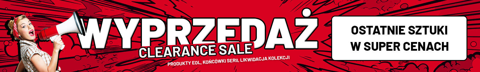 WYPRZEDAŻ CLEARANCE SALE ostatnie sztuki 2025